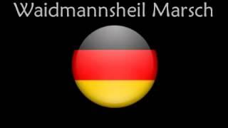 Der Waidmannsheil Marsch