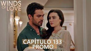 Winds of Love Episode 133 | Rüzgarlı Tepe 133. Bölüm Fragmanı-(Colina ventosa) capítulo 133 PROMO 2