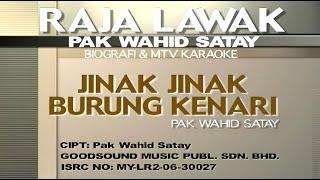 Wahid Satay - Jinak Jinak Bunung Kenari (Official Karaoke Video)