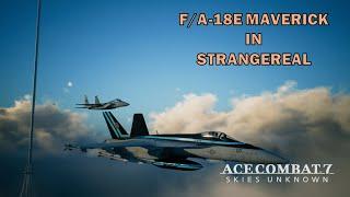 Maverick's Reincarnation: Best of F/A-18E "TGM" - Ace Combat 7: Skies Unknown (2019)