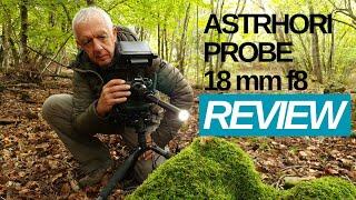 A field review of the Astrhori 18mm f8 probe lens