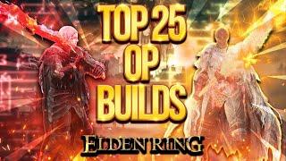 Elden Ring: TOP 25 Best Builds Ranked in 2025!