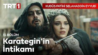 Karategin İntikamını Alıyor - Kudüs Fatihi Selahaddin Eyyubi 13. Bölüm