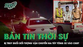 Bản tin thời sự 25/12: Truy bắt kẻ tàng trữ ma túy lái ôtô tông vào CSGT trên đường tháo chạy