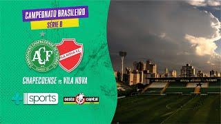 SÉRIE B | AO VIVO COM IMAGENS e PRÊMIOS | CHAPECOENSE x VILA NOVA