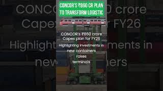  CONCOR ₹860 Cr CAPEX Plan to Transform Logistics I 31st May 2025