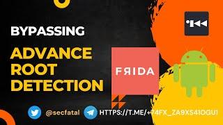 Bypassing advance root detections using Frida