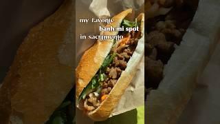 The BEST Banh Mi’s in Sacramento, CA #food #sacramento