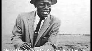 Mercy Dee Walton-My Woman And The Devil