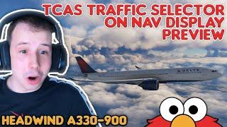 PREVIEW: Headwind A330 ND TRAFFIC SELECTOR - elmoradar FREEDOM OPS! CYVR - KSEA - KBOI - KSLC - KEGE