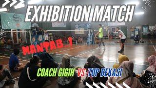 AKHIRNYA COACH GIGIH TURUN GUNUNG  MELAWAN TOP BEKASI | EXHIBITON MATCH l TUTORIAL BADMINTON