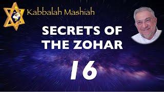 Secrets of the Zohar - class 16 Bereshit - Kabbalah Mashiah