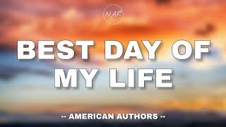 American Authors - Best day of my life (lyrics) 