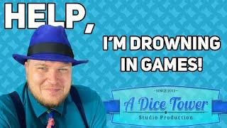 Help, I'm Drowning in Games! - with Tom Vasel