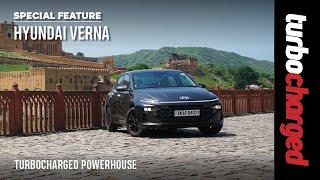 SPECIAL FEATURE | Hyundai Verna | Experiencing grandeur | TURBOCHARGED