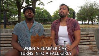 When A Summer Gay Turns into a Fall Girly