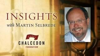 Insights with Martin Selbrede ~ HeThat Shall Be of Thee Shall Build ~ #5