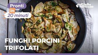 FUNGHI PORCINI TRIFOLATI: la RICETTA PERFETTA e SUPER SEMPLICE!