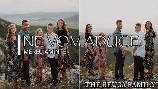 The Beuca Family - Ne vom aduce/We will remember (Cover) [Lyric video]