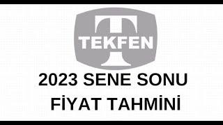 TKFEN 2023 SENE SONU FİYAT TAHMİNİ