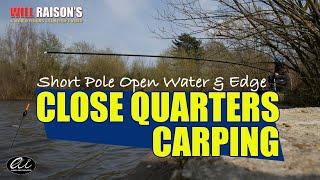 Close Quarters Carp Fishing | Will Raison Fishing (Was eMag Episode 016)