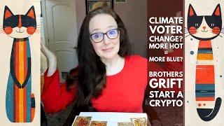 Climate Voter Change? More Hot = More Blue? The Brothers Grift Start a Crypto. Swing States?