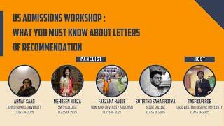 US Admissions Workshop: What You Must Know About Letters of Recommendation || July 31st 2021 || EP 7