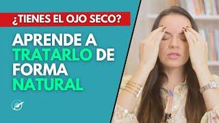 TRES PASOS PARA MEJORAR EL OJO SECO DE FORMA NATURAL - Tatiana G. Capanema