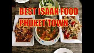 Best Isaan food in Phuket Town - Siang Kaen Restaurant