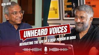 Unheard Voices: Navigating the Life of a Deaf Person in India | Vivek Ranjan Agnihotri Alok Kejriwal