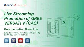 Live streaming promotion of Gree Versati V