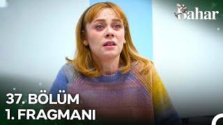 Bahar 37. Bölüm 1. Fragmanı | ''Doğuma Birlikte Gireceğiz!''