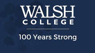 Walsh College Centennial Story