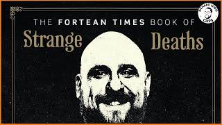 The Fortean Times book of Strange Deaths