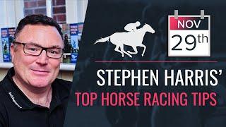 Stephen Harris’ top horse racing tips for Friday 29th November