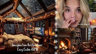 ASMR For Charity  Imagination Destination: Cozy Cabin 🪵