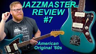 JAZZMASTER REVIEW #7: Fender American Original Jazzmaster