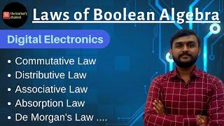 Laws of Boolean Algebra || Digital Electronics || in Hindi