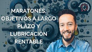 1*03 Victor Hugo Rubiano - Maratones, objetivos a largo plazo y fiabilidad  con lubricación rentable