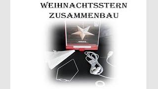 Zusammenbau eines Weihnachtssterns /  Weihnachtsstern zusammenbauen / Lampe