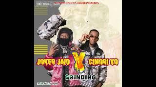 JOKER JAID X CINORI XO _GRINDING  (PROD BY KADOLI MUSIC & YOUNG KID)