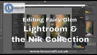 Editing Fairy Glen landscape using Lightroom and the Nik Collection