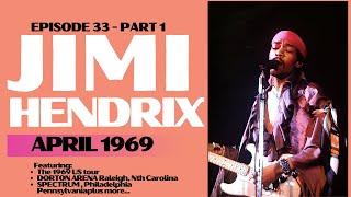 THE JIMI HENDRIX STORY - APRIL 1969 - EPISODE 33 PART 1