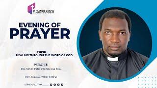 Evening of Prayer | HEALING THROUGH THE WORD OF GOD | Rev. Simon Peter Ddembe Lya Yesu | 26/10/2023