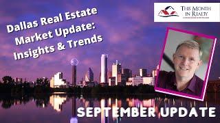 Dallas Real Estate: A Deep Dive into the Market September 2024