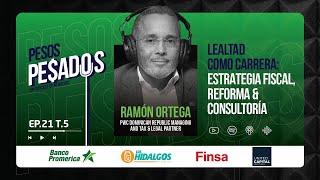 Ep.21 T.5 - Lealtad como carrera: Estrategia fiscal, Reforma y Consultoría Ft. Ramon Ortega (PwC)