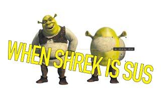 When Shrek is Sus