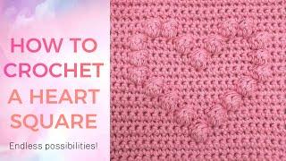 How To Crochet A Heart Square | Crochet Bobble Heart Square Tutorial ️