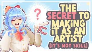 The SECRET to Making it as an Artist (It's NOT Skill) || SPEEDPAINT + COMMENTARY