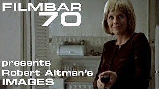 Filmbar70 presents Robert Altman's Images